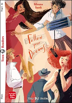 Teen ELI Readers - English: Follow your Dreams + downloadable audio Professional & Reference Books