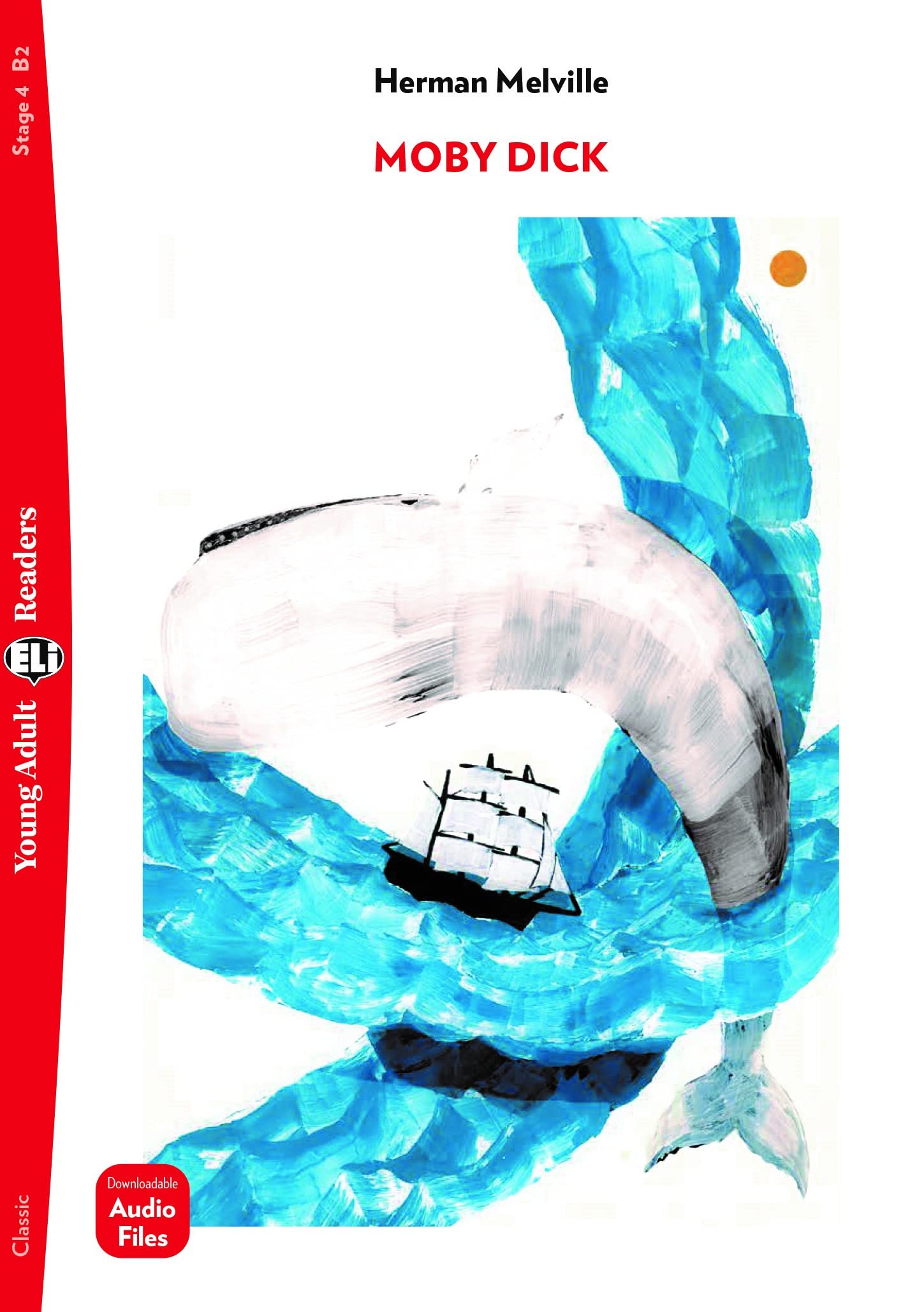 Young Adult ELI Readers - English: Moby Dick + downloadable audio Professional & Reference Books