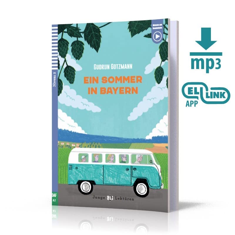Teen ELI Readers - German: Ein Sommer in Bayern + downloadable audio book