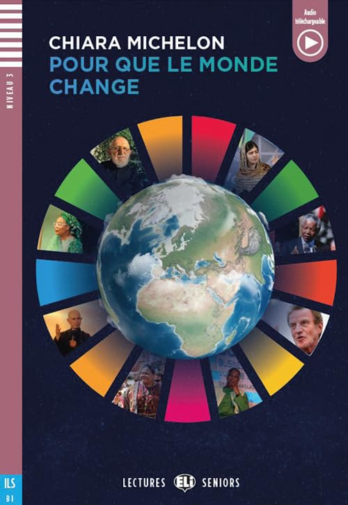 Young Adult ELI Readers - French: Pour que le monde change + downloadable audio book