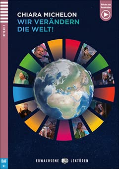 Young Adult ELI Readers - German: Wir verandern die Welt + downloadable audio book