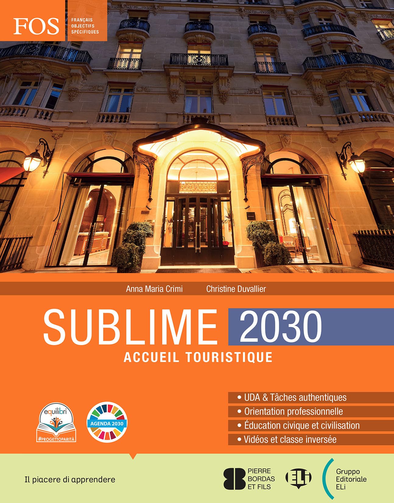 Sublime. 2030. Accueil turistique. Per gli Ist. professionali. Con e-book. Con espansione online book