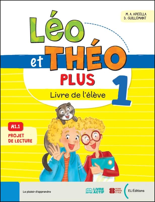 Léo et Théo Plus. Livre de l'élève. Per la Scuola elementare. Con e-book. Con espansione online (Vol. 1) book