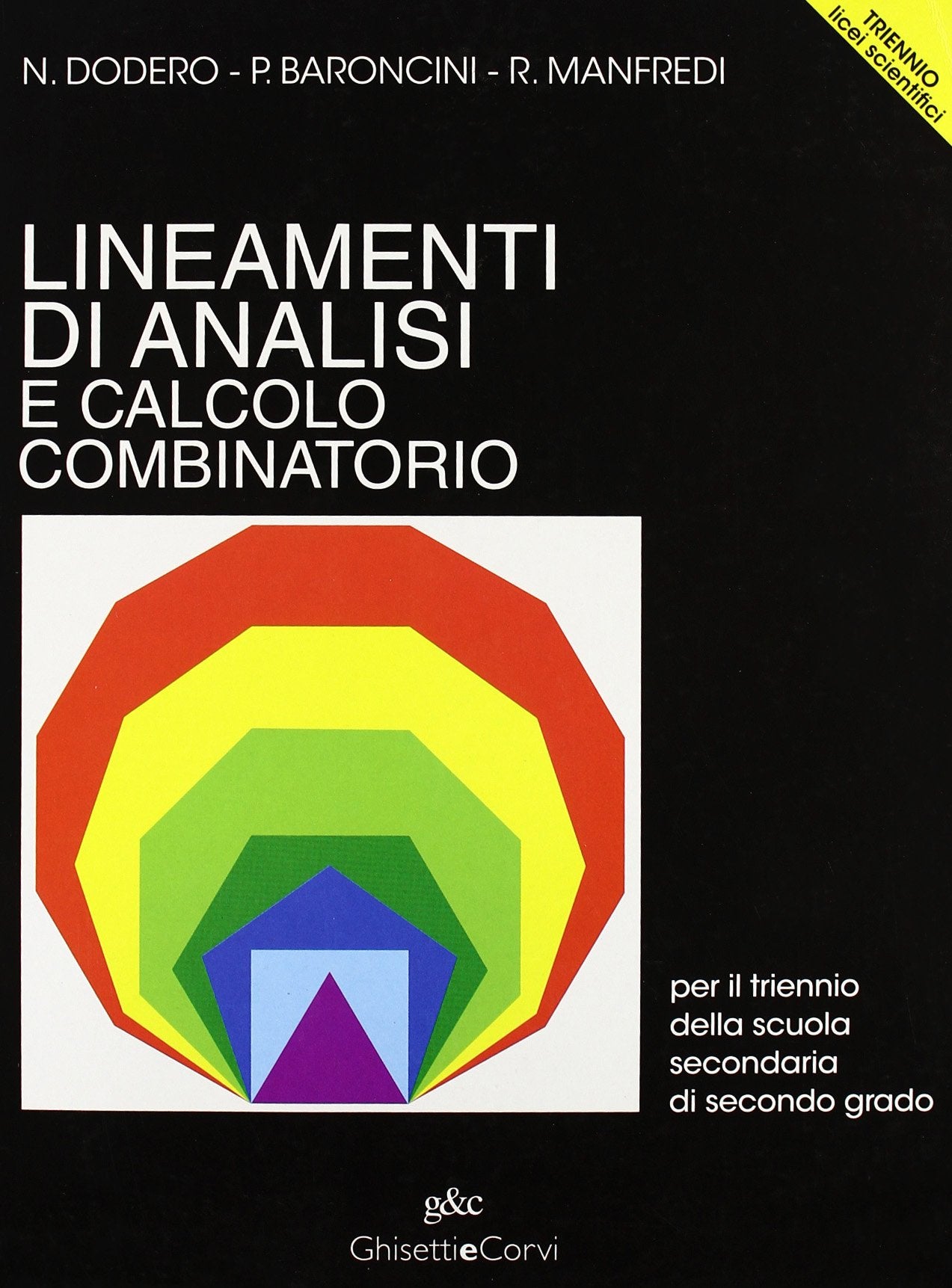 Lineamenti di analisi e calcolo combinatorio. Per le Scuole superiori Professional & Reference Books