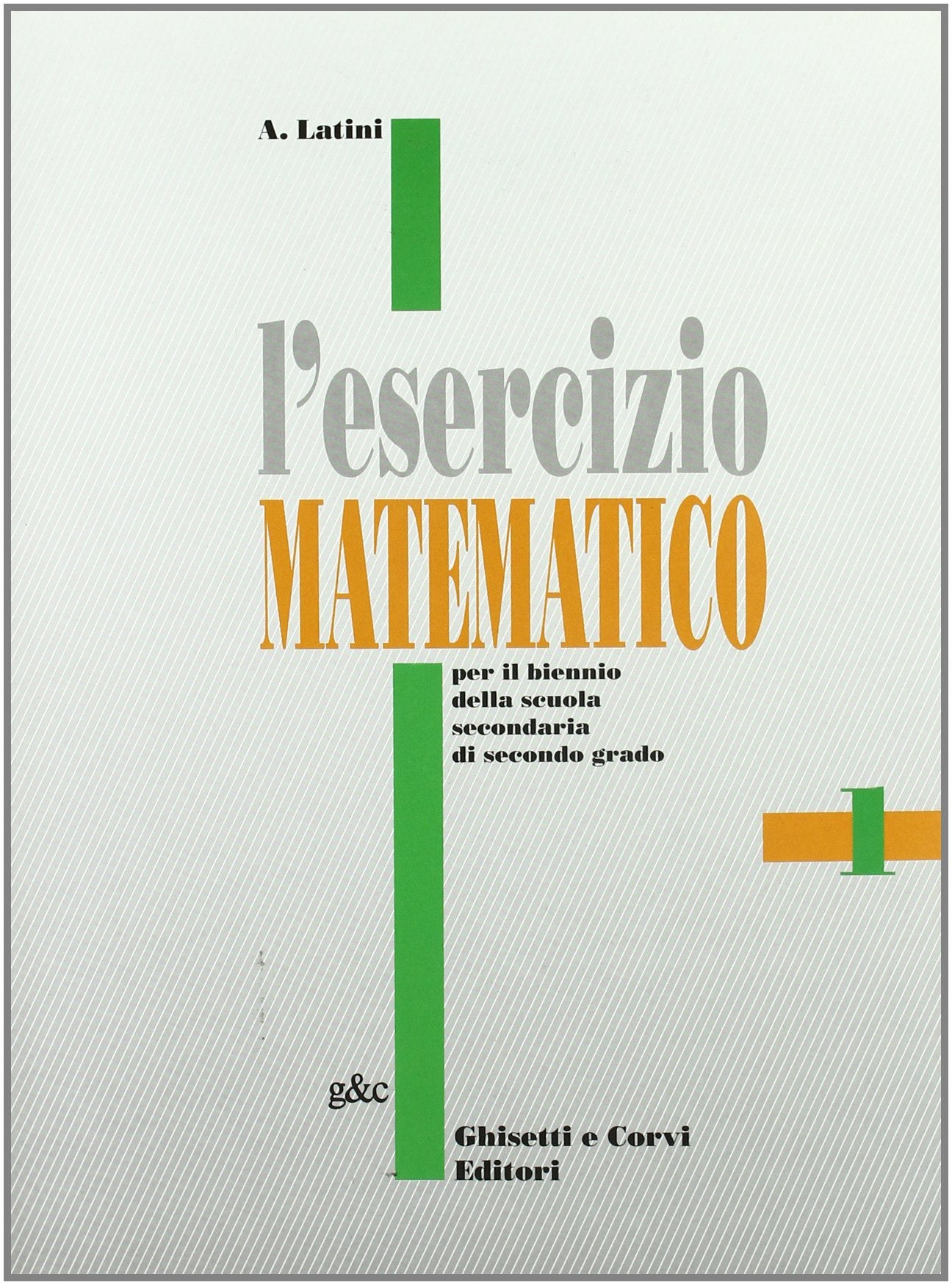 L'eserciziario matematico. Per le Scuole (Vol. 1) book