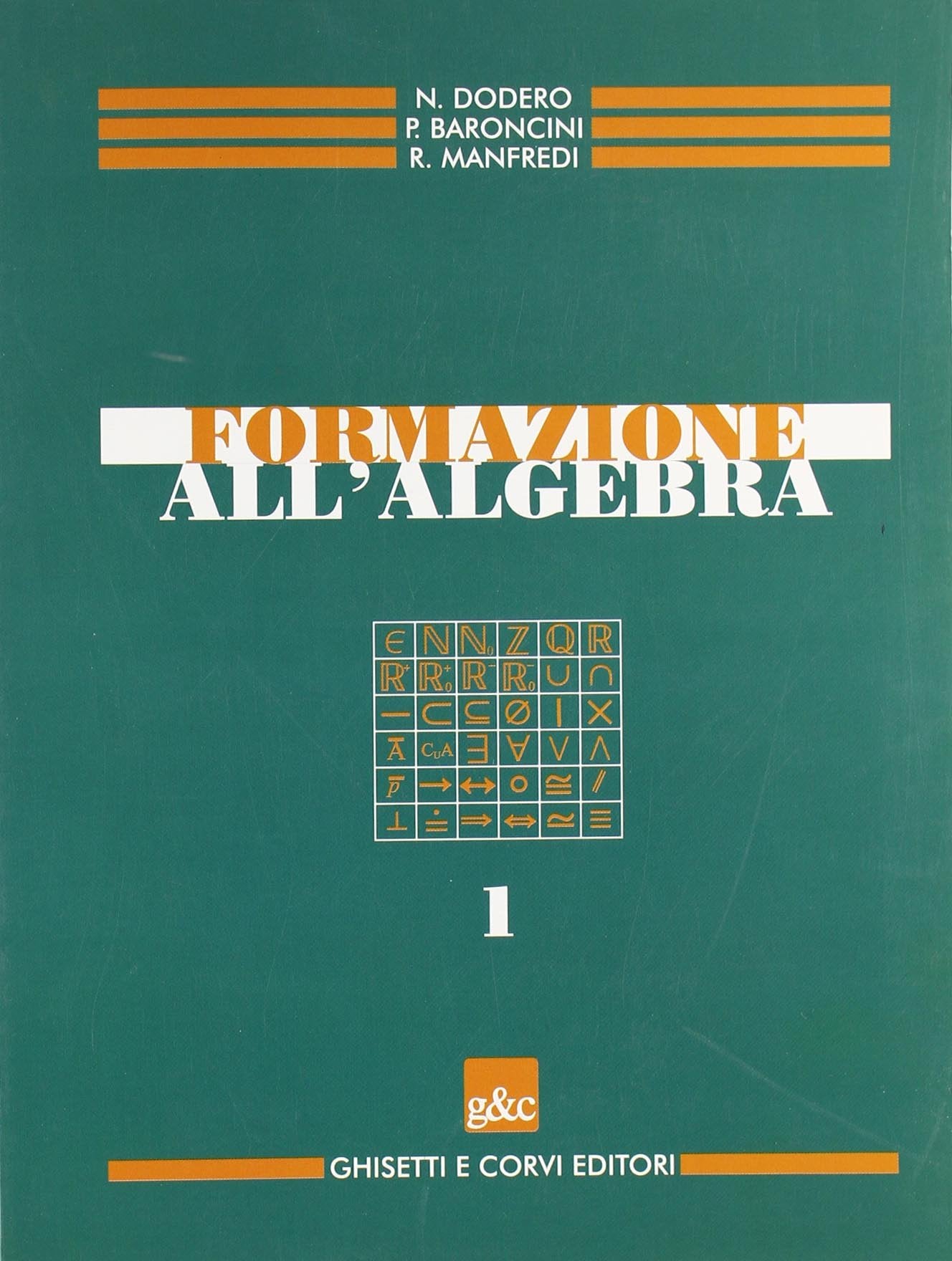 Formazione all'algebra. Per il biennio delle Scuole superiori (Vol. 1) Professional & Reference Books