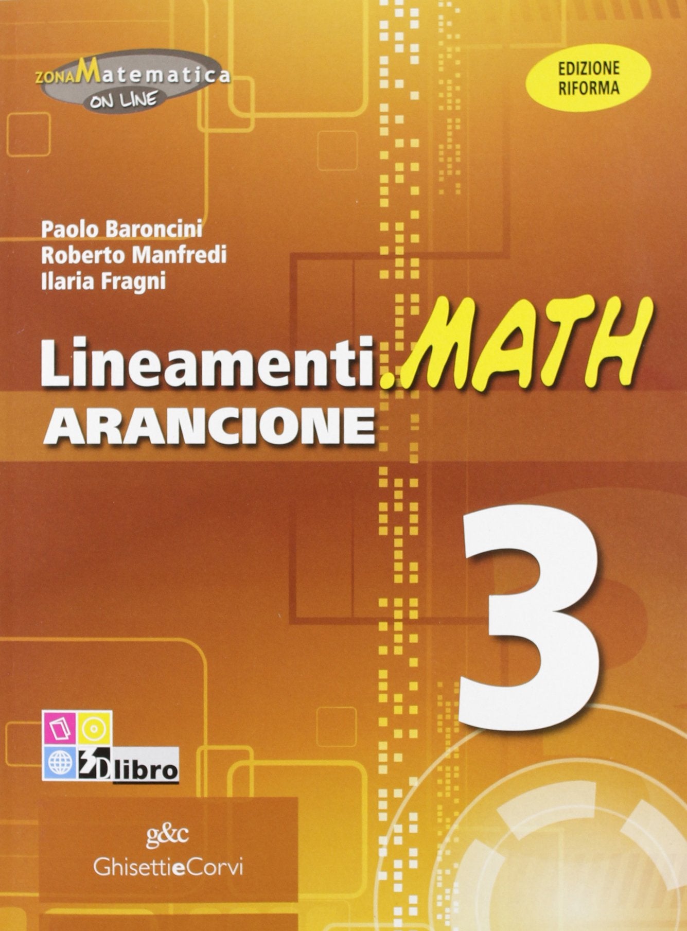 Lineamenti.math arancione. Ediz. riforma. Per il triennio degli Ist. tecnici. Con espansione online (Vol. 1) book