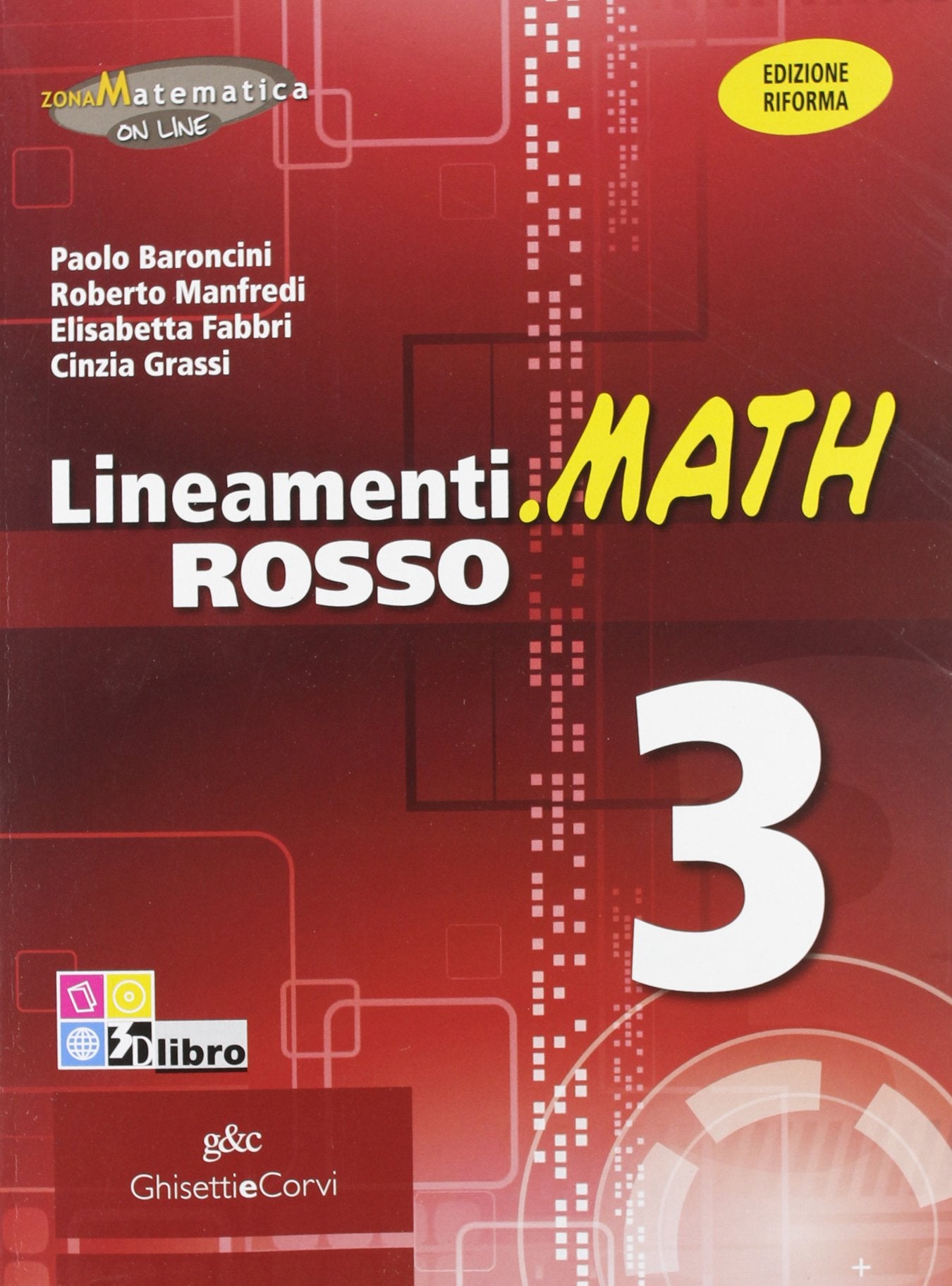 Lineamenti.math rosso. Ediz. riforma. Per le Scuole superiori. Con espansione online (Vol. 3) Professional & Reference Books