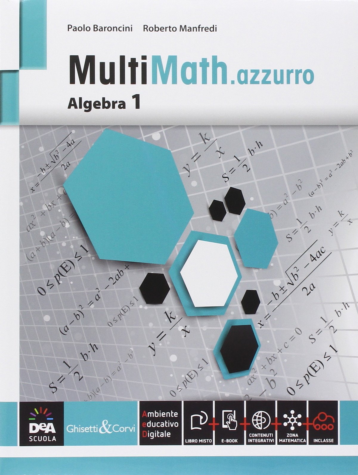 Multimath azzurro. Algebra. Per le Scuole superiori. Con e-book. Con espansione online (Vol. 1) book