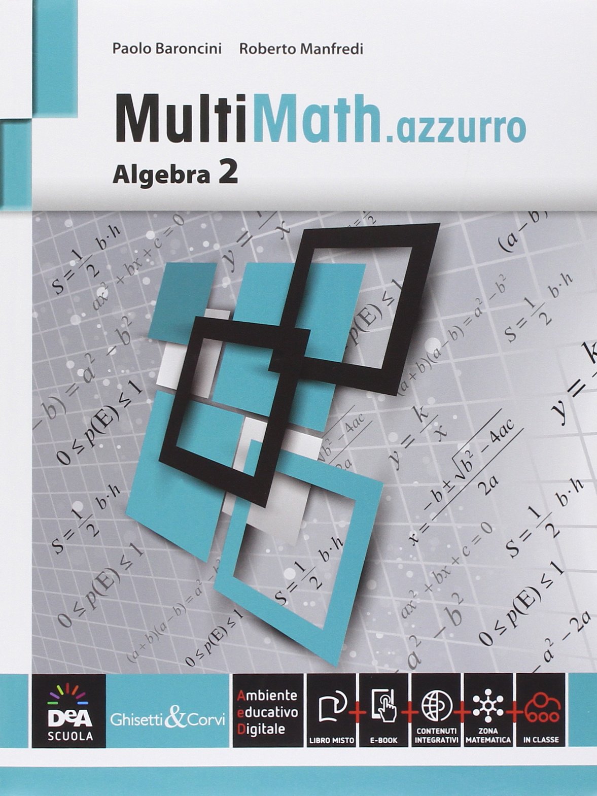 Multimath azzurro. Algebra. Per le Scuole superiori. Con e-book. Con espansione online (Vol. 2) Professional & Reference Books