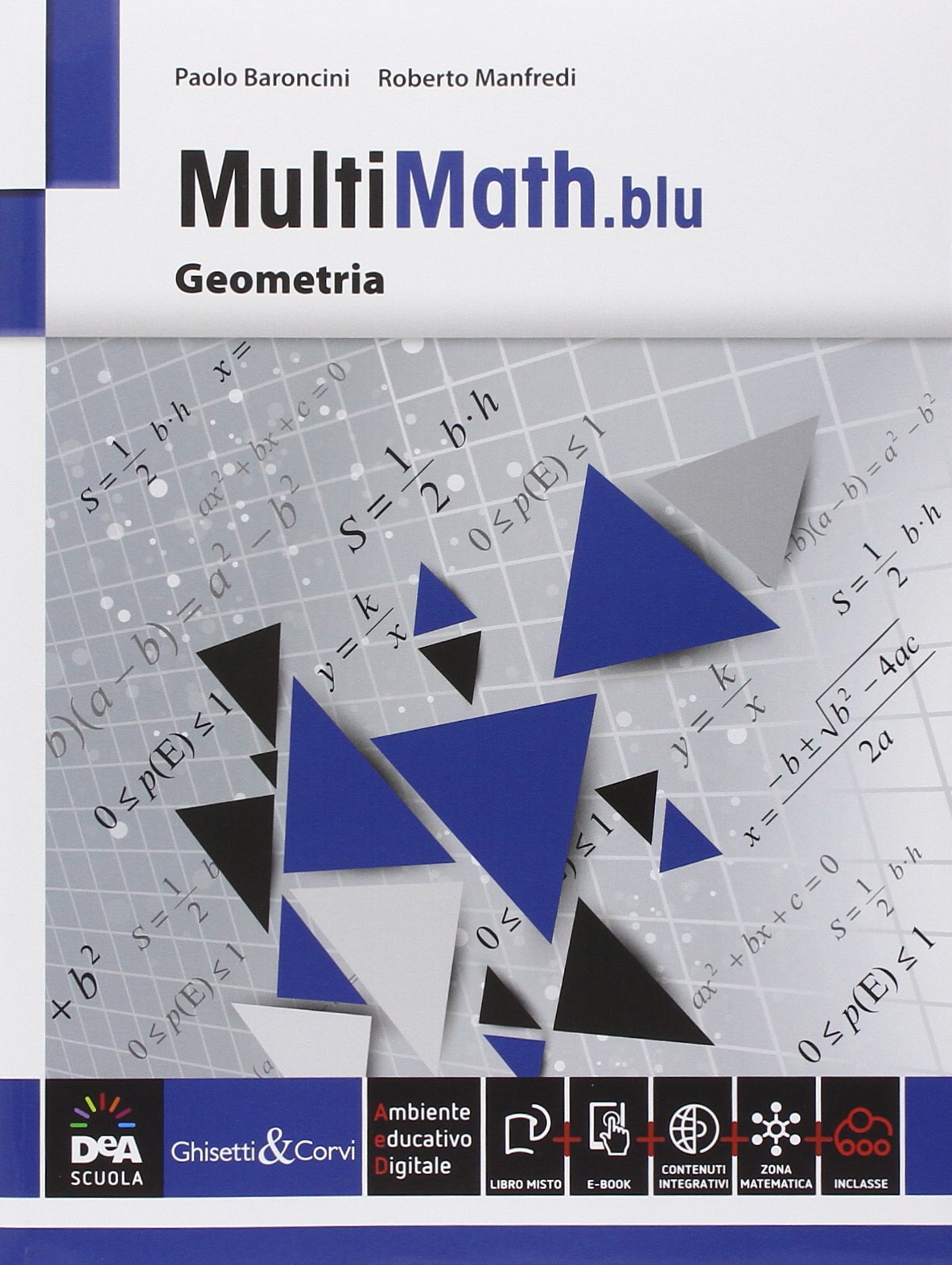 Multimath blu. Geometria. Per le Scuole superiori. Con e-book. Con espansione online book