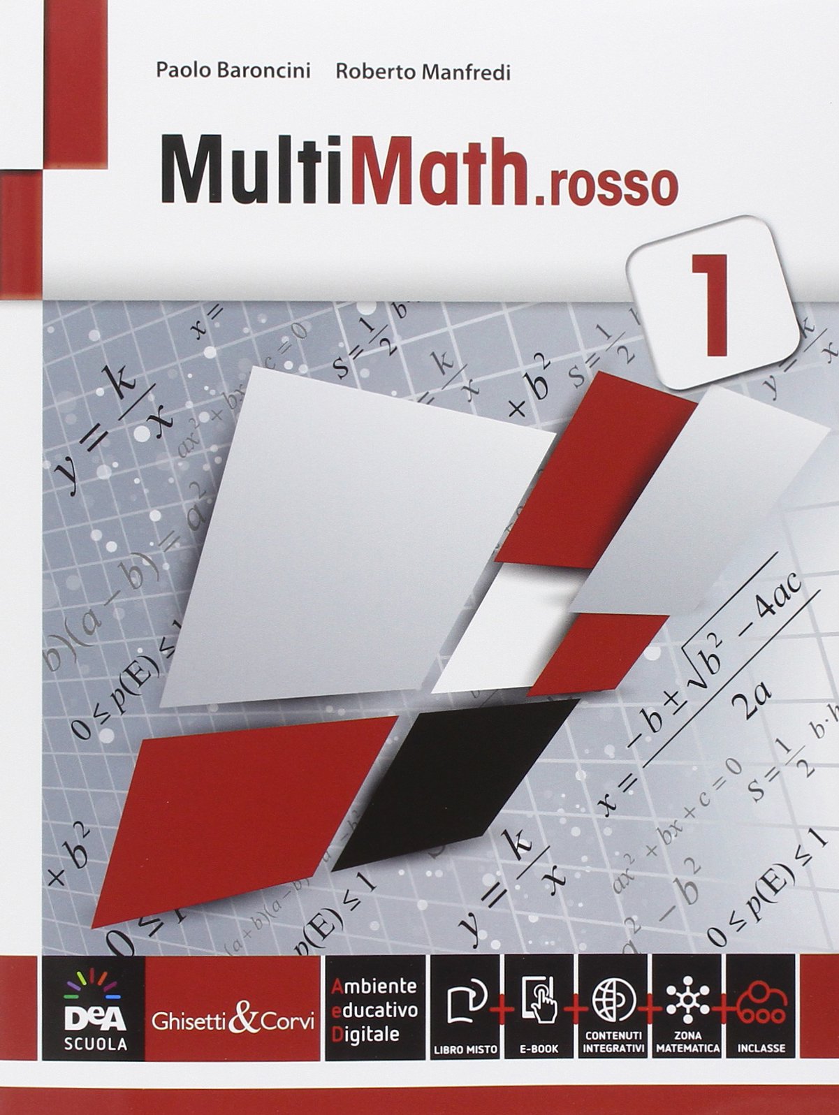 Multimath rosso. Per le Scuole superiori. Con e-book. Con espansione online (Vol. 1) book