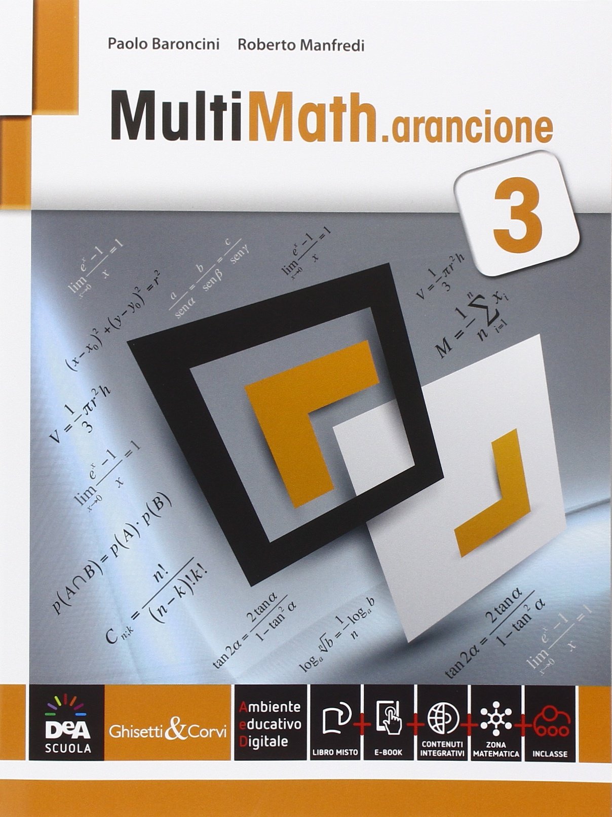 Multimath arancione. Per le Scuole superiori. Con e-book. Con espansione online (Vol. 3) book