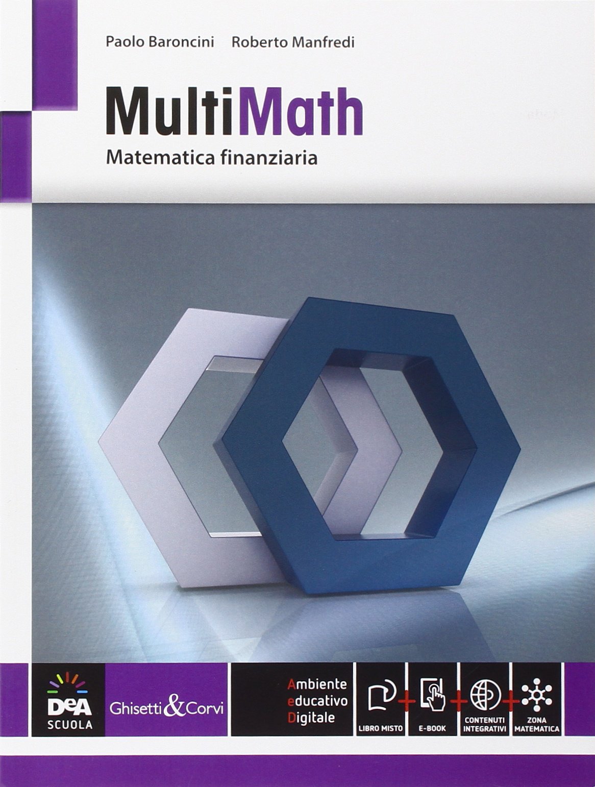 Multimath. Modulo matematica finanziaria. Vol. C8. Per le Scuole superiori. Con e-book. Con espansione online Professional & Reference Books