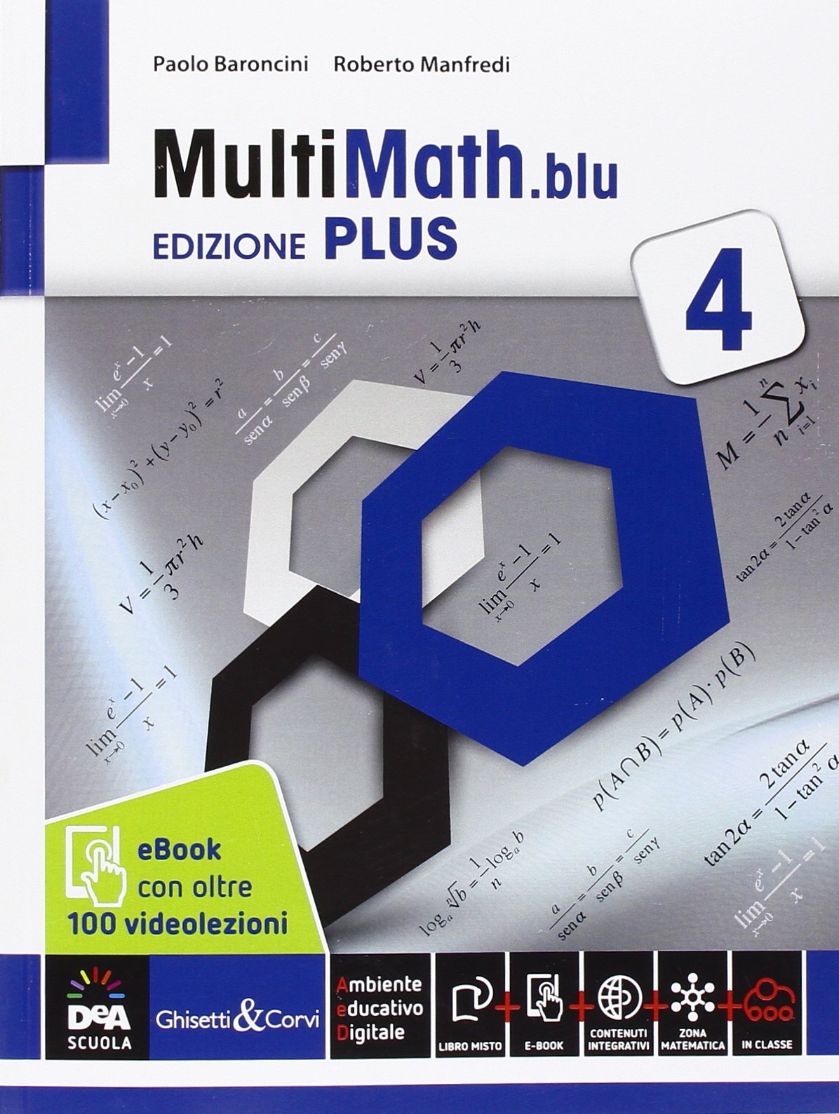 Multimath blu. Ediz. plus. Con videolezioni. Per le Scuole superiori. Con e-book. Con espansione online 4 book