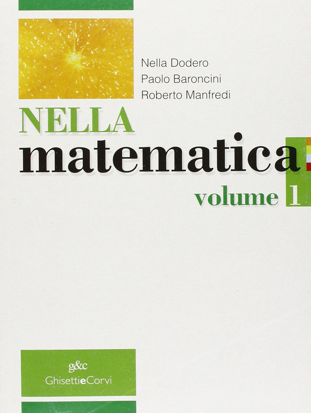 Nella matematica. Per le Scuole superiori. Con espansione online (Vol. 1) Professional & Reference Books