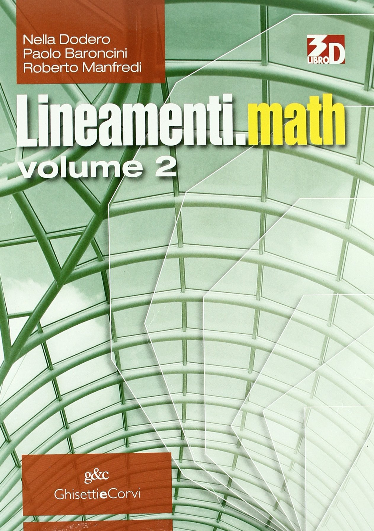 Lineamenti.math. Per le Scuole superiori. Con espansione online (Vol. 2) book