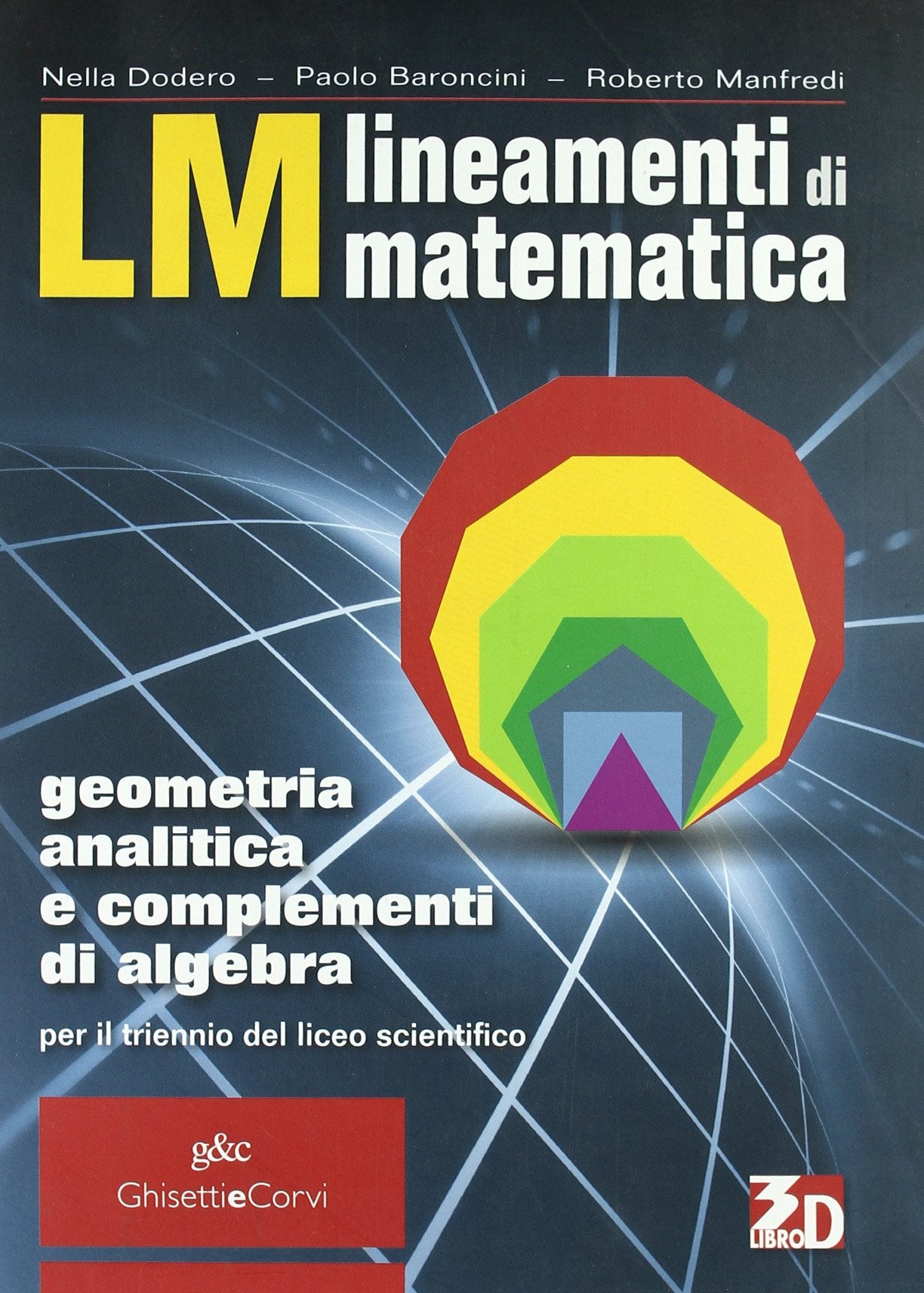 Lm. Lineamenti di matematica. Geometria analitica e complementi di algebra. Materiali per il docente. Per le Scuole superiori book