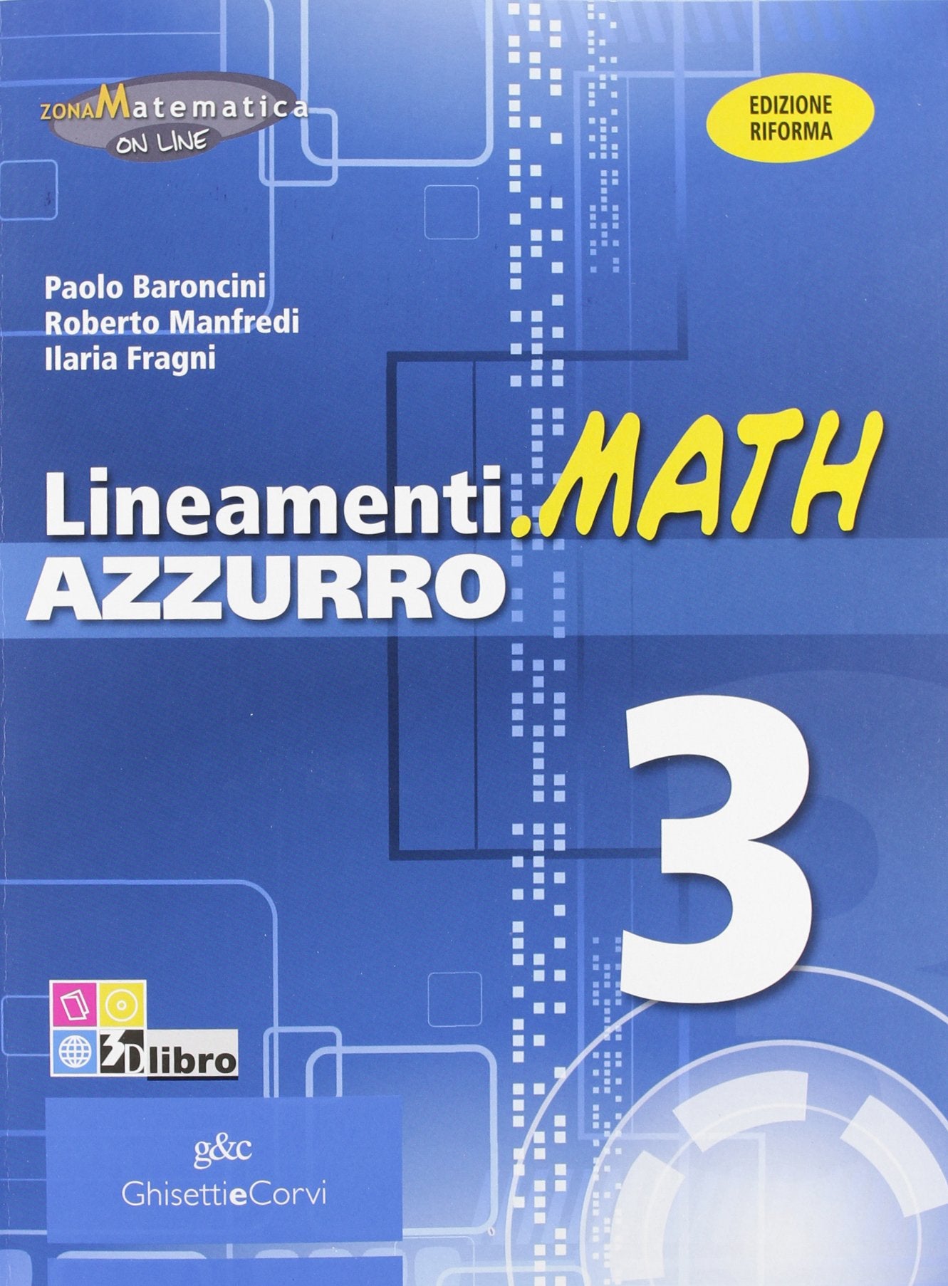 Lineamenti.math azzurro. Ediz. riforma. Per le Scuole superiori. Con espansione online. Scomposizione in fattori dei polinomi e applicazioni-Equazioni (Vol. 3) Professional & Reference Books