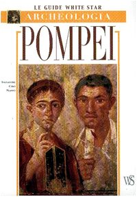 Pompei. Ediz. illustrata (Le guide White Star) Leisure, Home & Garden