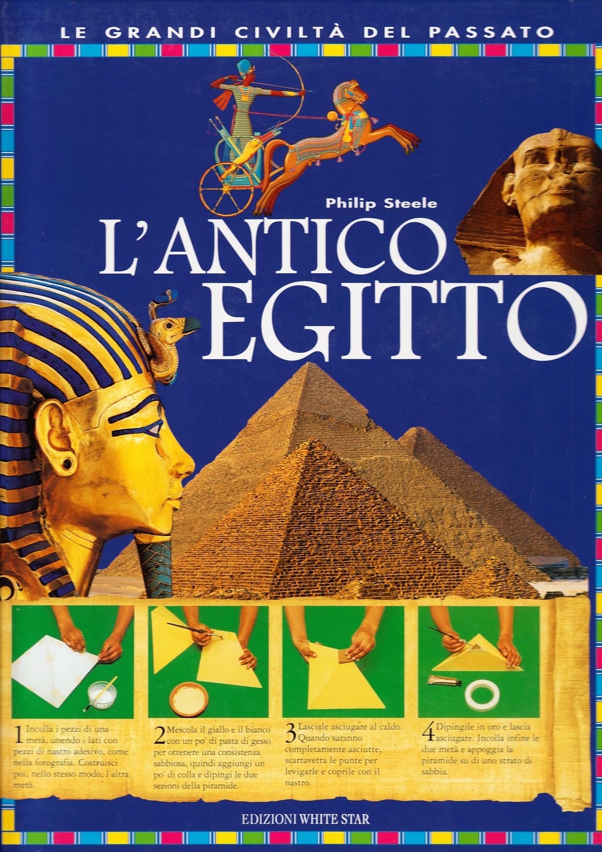 L'antico Egitto. Ediz. illustrata (Le grandi civiltà del passato) Non-fiction