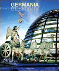 Germania. Il cuore dell'Europa. Ediz. illustrata book