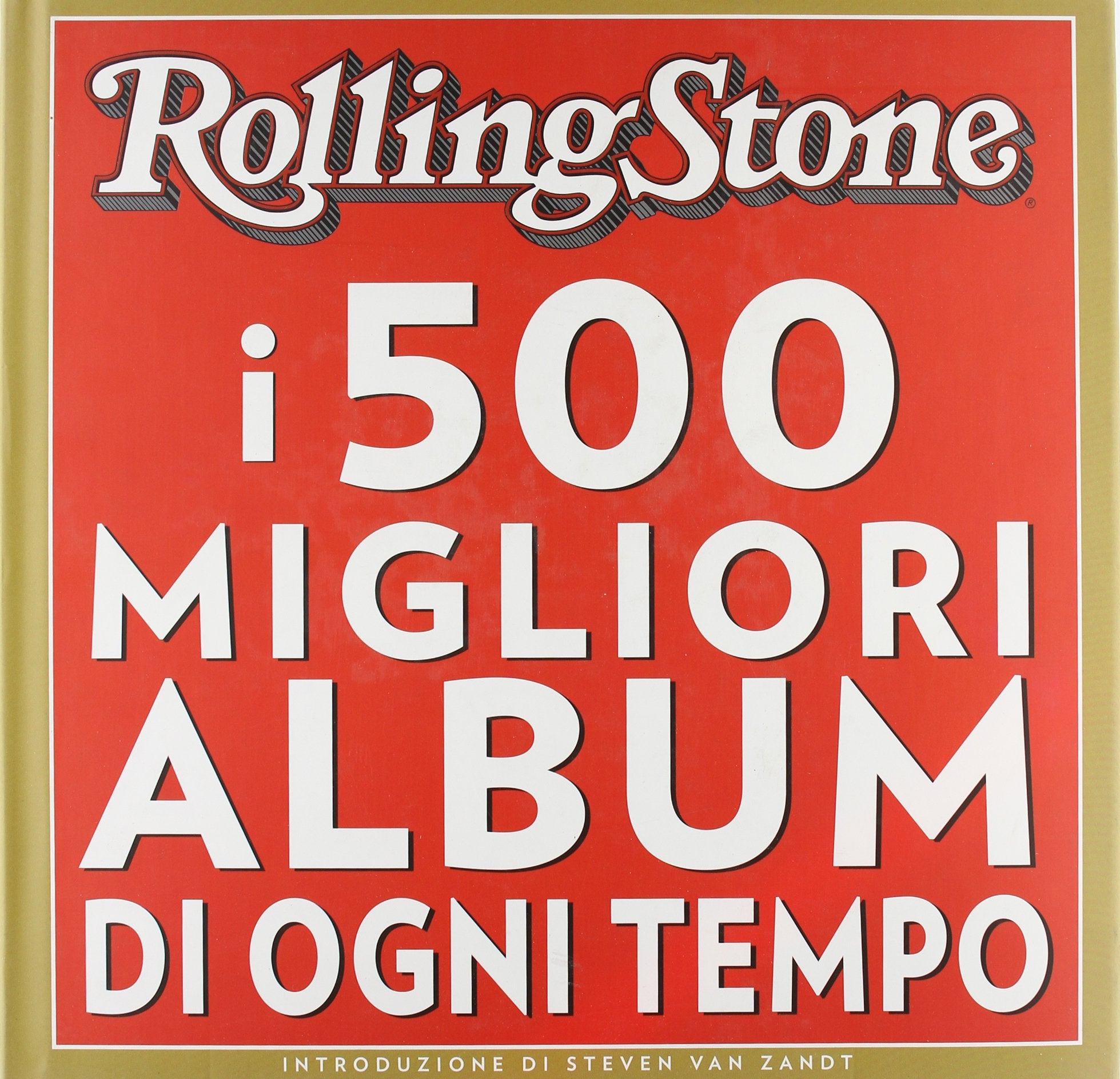 Rolling Stone. I 500 migliori album di ogni tempo Arts & Music