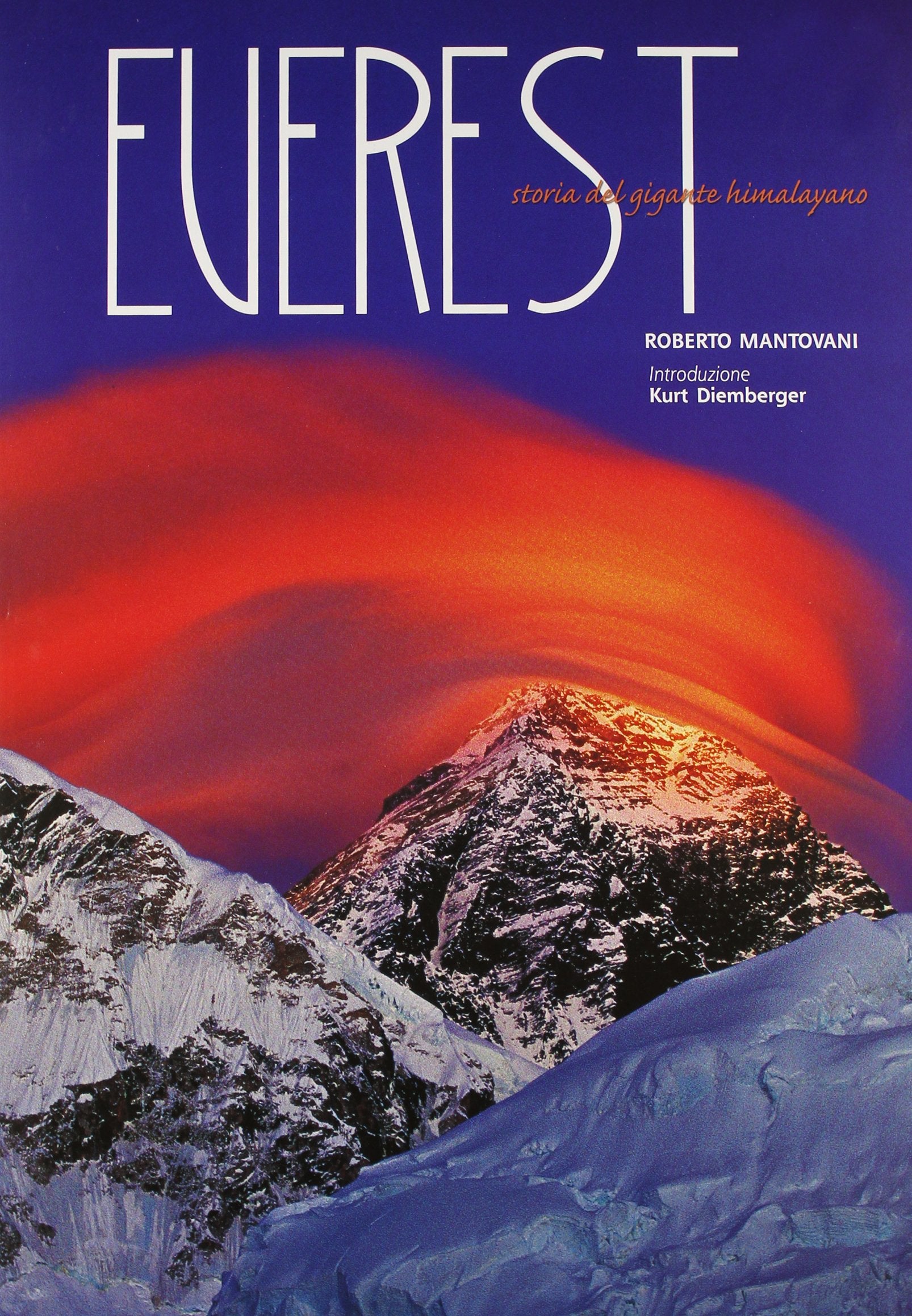 Everest. Storia del gigante himalayano. Ediz. illustrata book