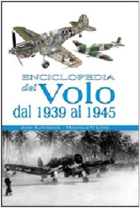 Enciclopedia del volo dal 1939 al 1945. Ediz. illustrata book