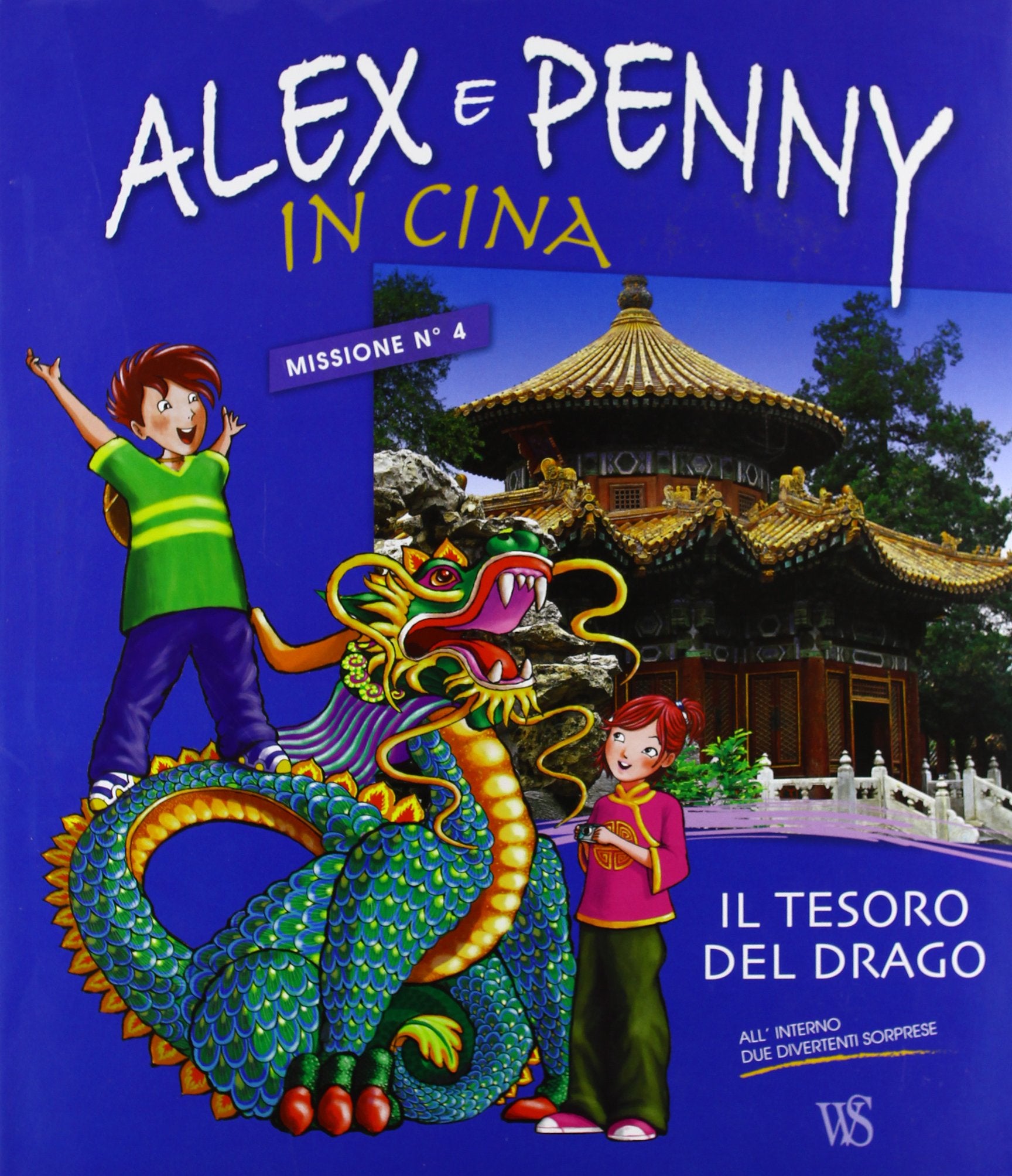 Alex e Penny in Cina. Il tesoro del drago. Ediz. illustrata book