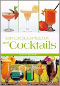 Enciclopedia dei cocktails. Ediz. illustrata book