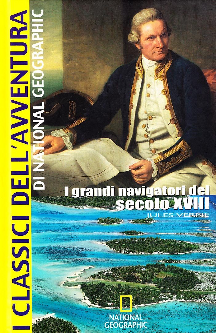 I grandi navigatori del secolo XVIII book
