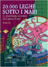 Ventimila leghe sotto i mari. Le straordinarie avventure del capitano Nemo. Libro pop-up. Ediz. illustrata book