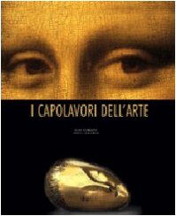 I capolavori dell'arte. Ediz. illustrata book