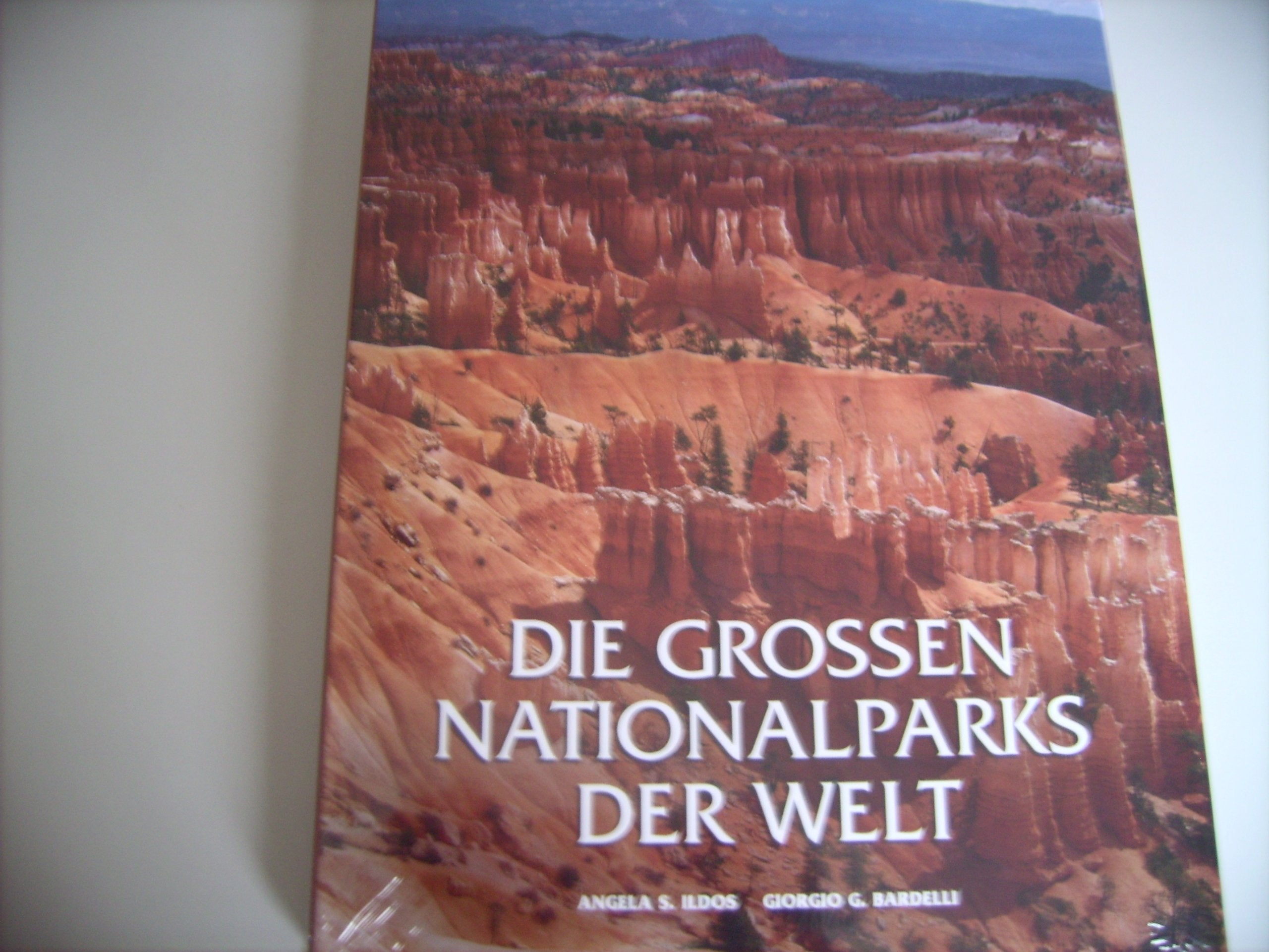 DIE GROSSEN NATIONALPARKS DER WELT Books