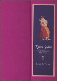 Kama sutra. L'arte di amare una donna. Ediz. illustrata book
