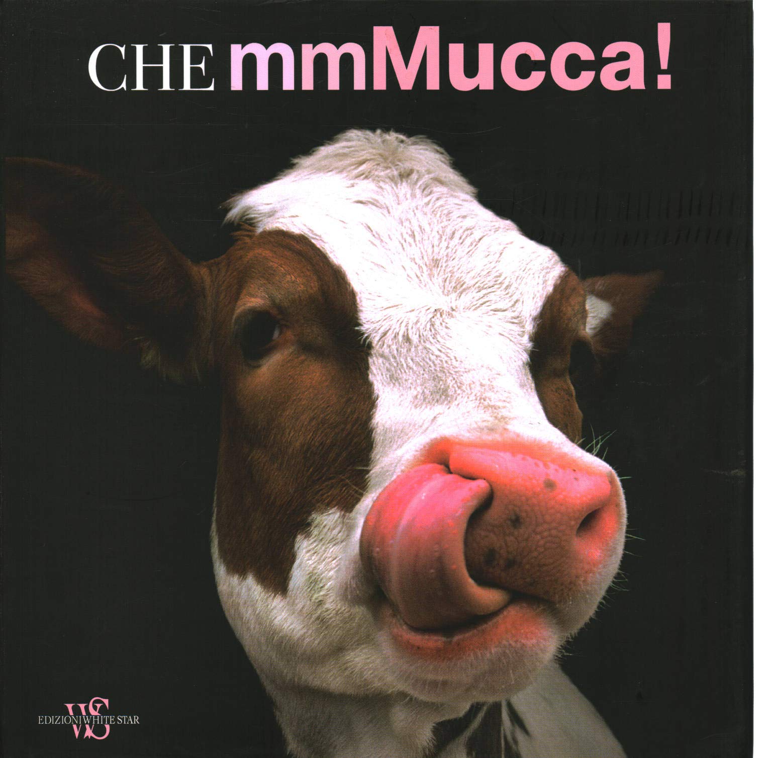 Che mmMucca! Ediz. illustrata (Animali da compagnia) Travel