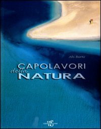 Capolavori della natura. Ediz. illustrata Travel