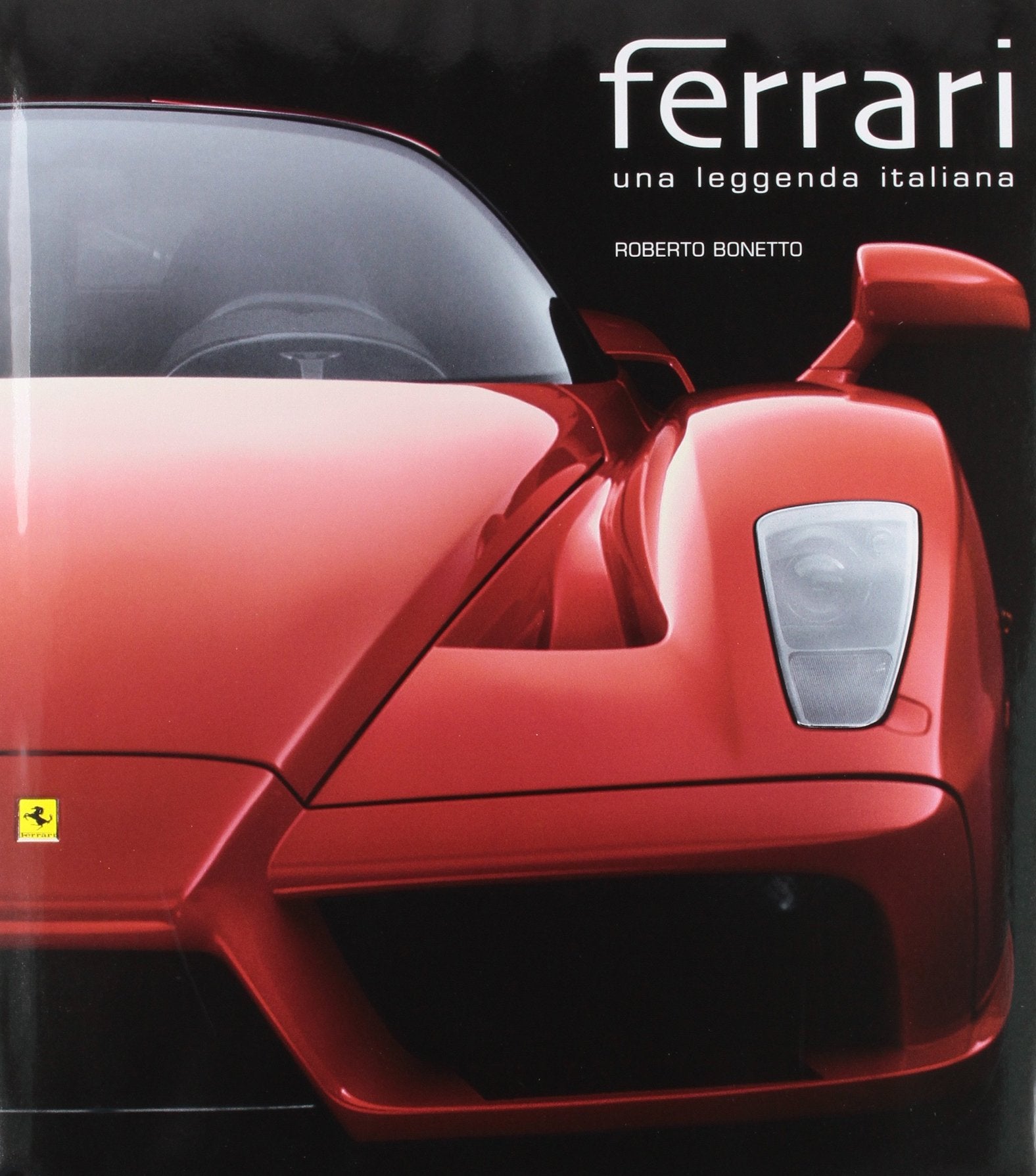 Ferrari. Una leggenda italiana. Ediz. illustrata book