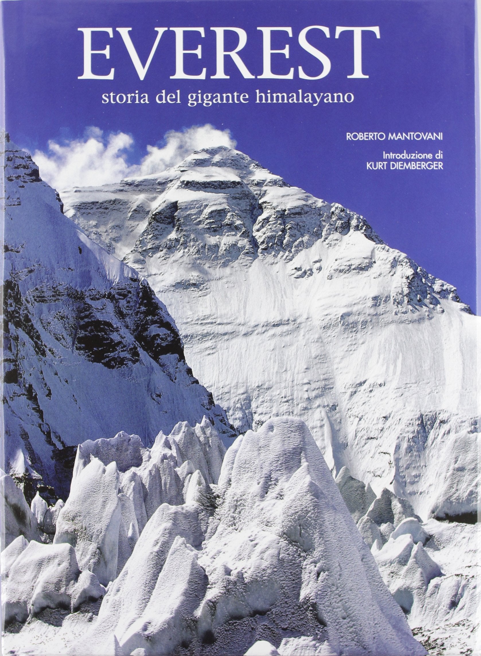 Everest. Storia del gigante himalayano. Ediz. illustrata book