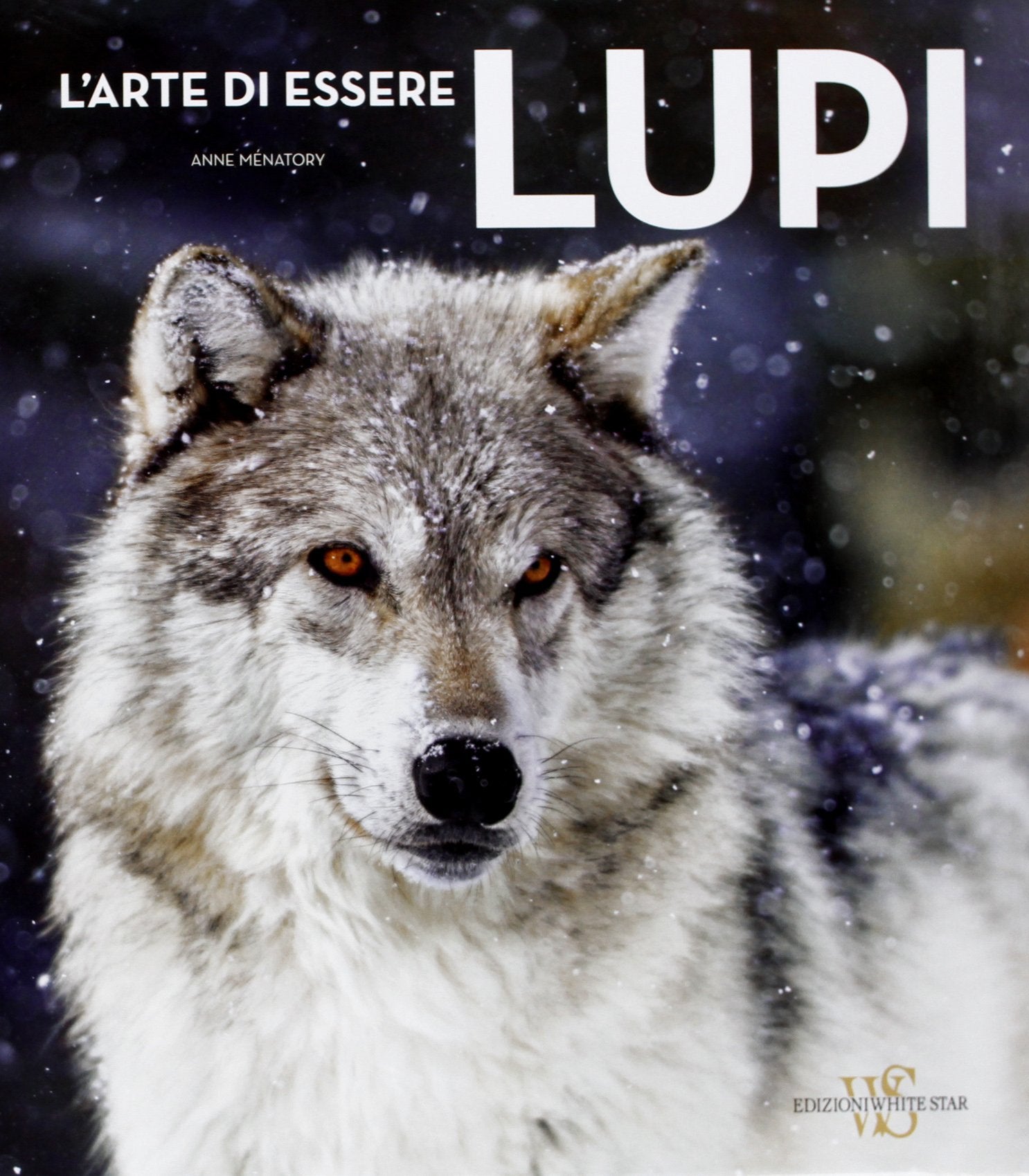L'arte di essere lupi. Ediz. illustrata book