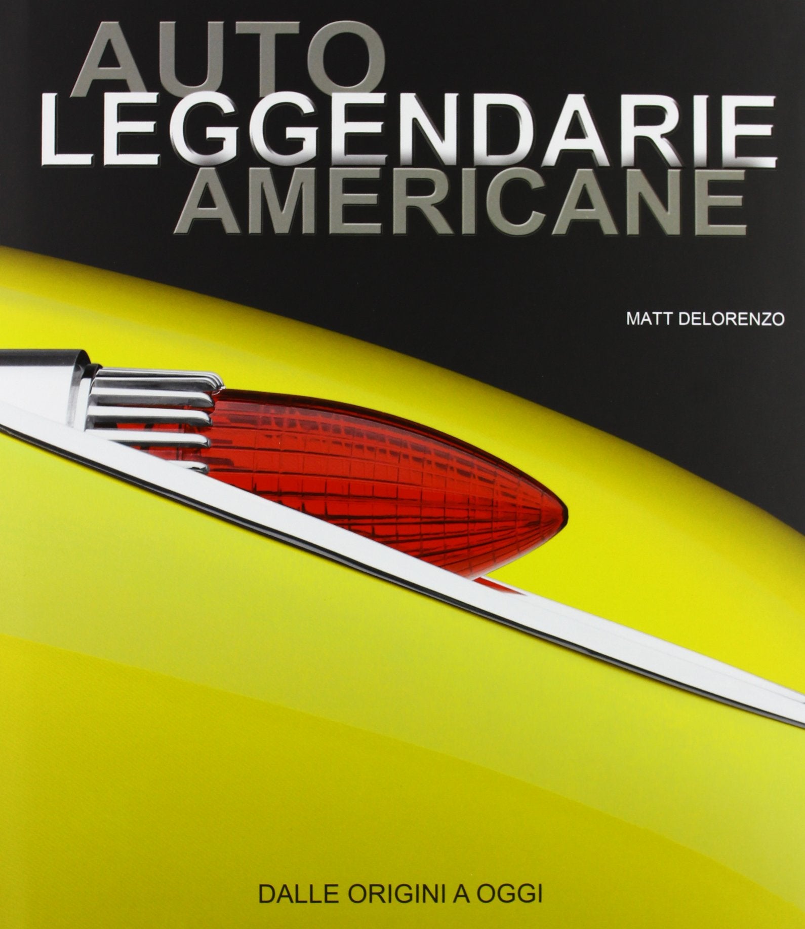 Auto leggendarie americane. Dalle origini a oggi. Ediz. illustrata (Hobby e sport) Leisure, Home & Garden