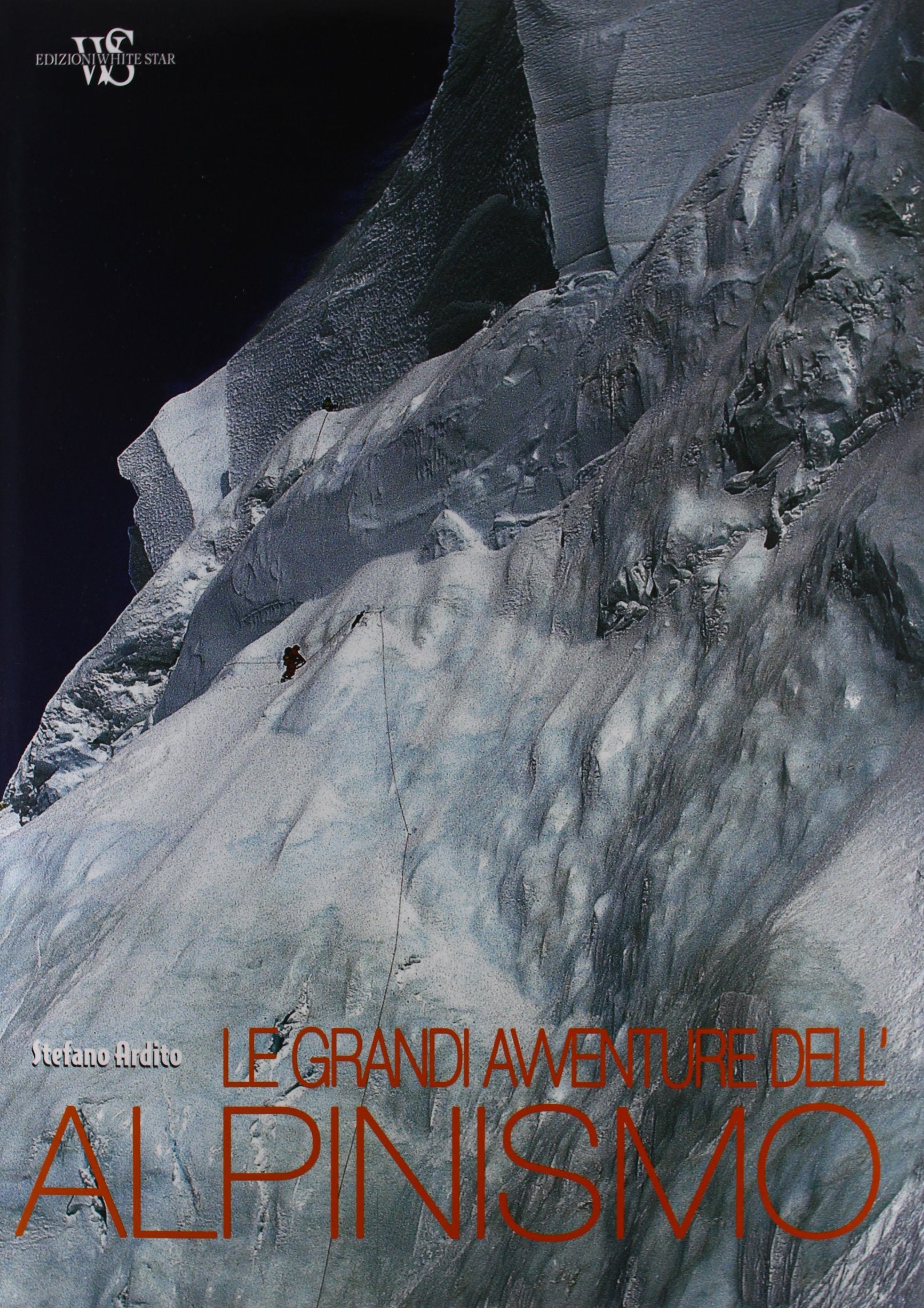 Le grandi avventure dell'alpinismo. Ediz. illustrata book