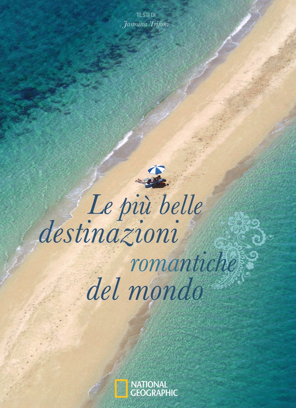 Le più belle destinazioni romantiche del mondo. Ediz. illustrata book