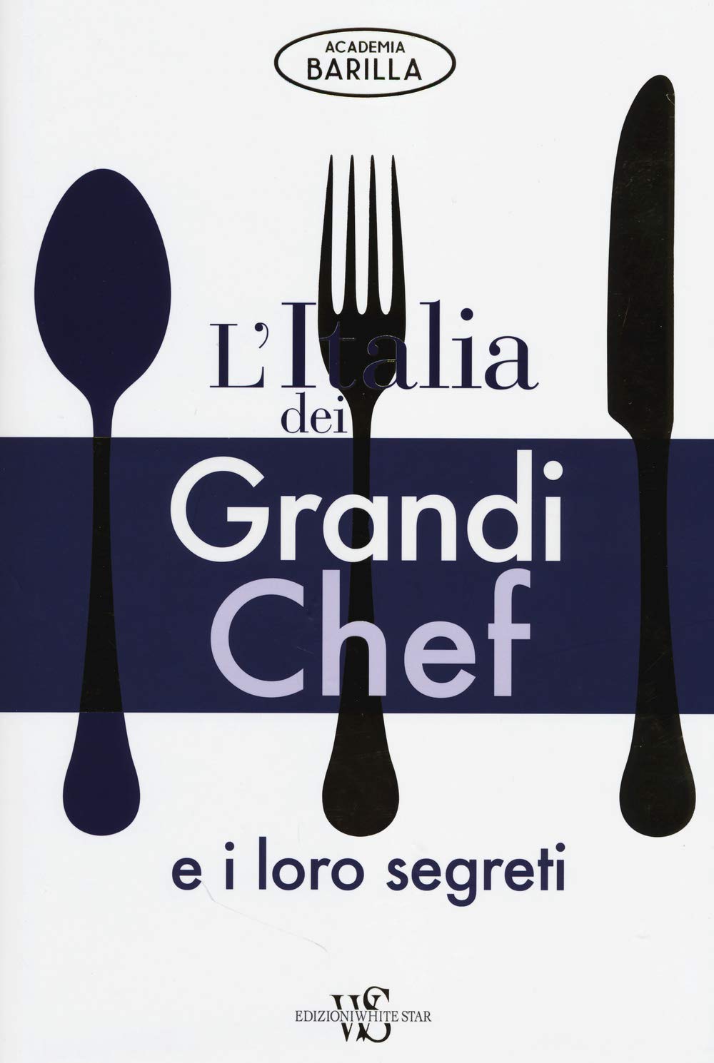 L'Italia dei grandi chef e i loro segreti. Ediz. illustrata Leisure, Home & Garden