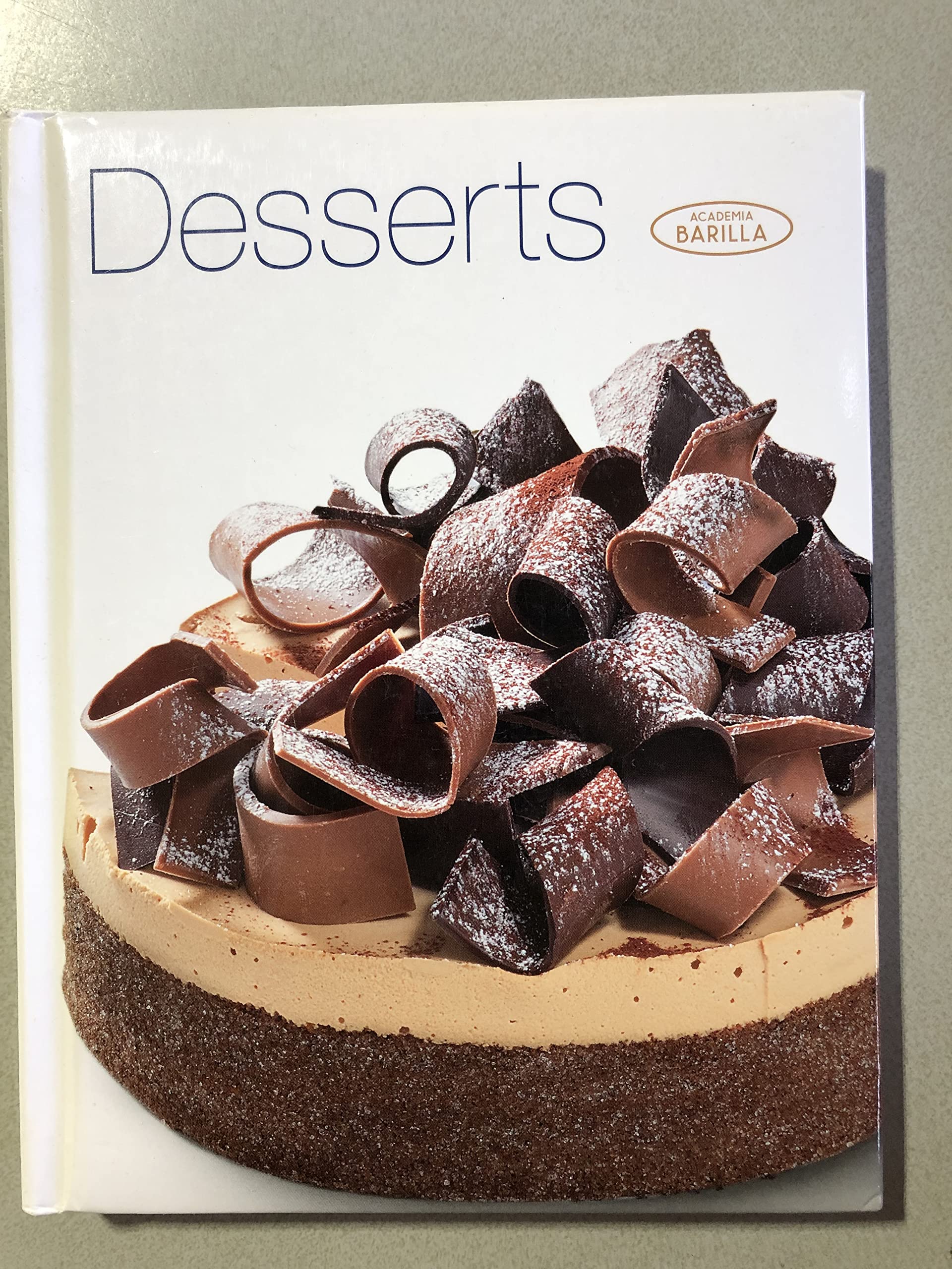Academia Barilla - Desserts - Rezeptbuch, Backbuch, Nachspeisen Academia Barilla book