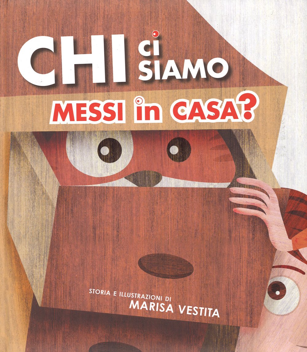 Chi ci siamo messi in casa? (White Star Kids) Children's books
