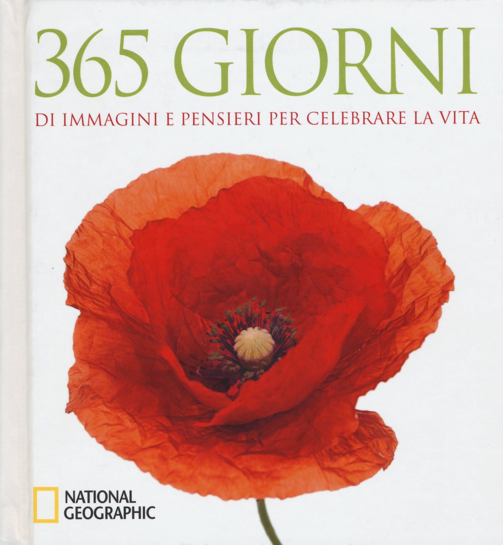 365 giorni di immagini e pensieri per celebrare la vita. Ediz. illustrata book