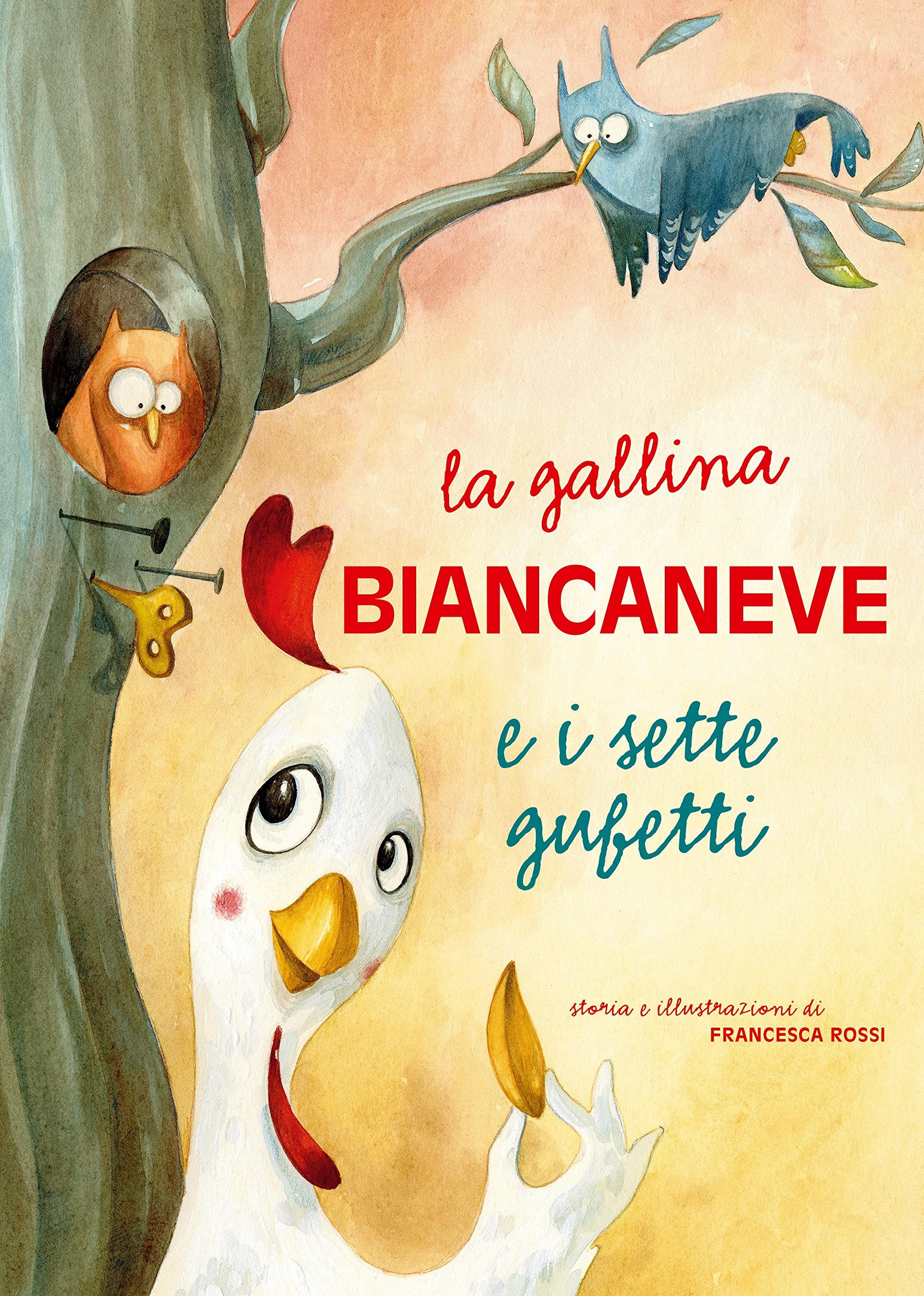La gallina Biancaneve e i sette gufetti (White Star Kids) Children's books