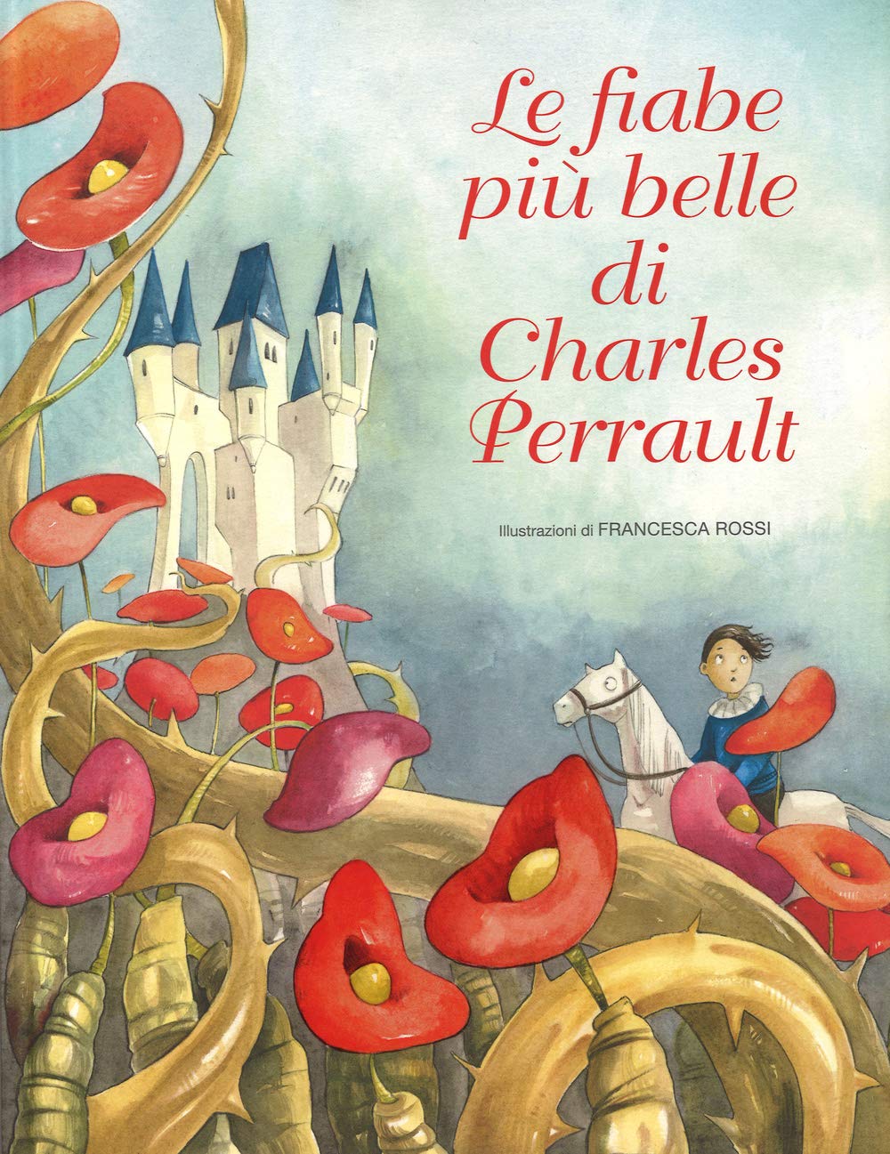 Le fiabe più belle di Charles Perrault Novels & Short Stories
